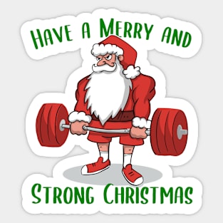 Powerlifting Santa Deadlift Santa Have a Merry and Strong Christmas Sticker